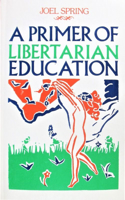 A Primer of Libertarian Education