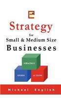 Strategy for Small & Medium Size Businesses