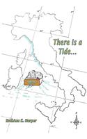 There is a Tide...