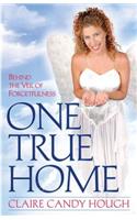 One True Home - Behind the Veil of Forgetfulness