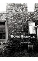 Bone Silence