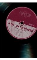 If You Look for My Heart: (English)