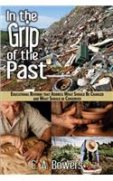 In the Grip of the Past