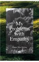 My Problems with Empathy
