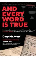 And Every Word Is True