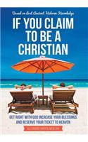If You Claim to Be a Christian