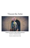 Vincent the Artist: Book One - Vincent leaves home