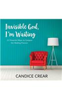 Invisible God, I'm Waiting