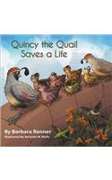 Quincy the Quail Saves a Life