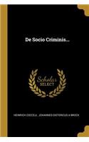 De Socio Criminis...