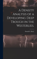 Density Analysis of a Developing Deep Trough in the Westerlies.