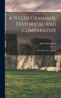 Welsh Grammar, Historical and Comparative