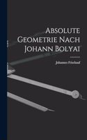 Absolute Geometrie Nach Johann Bolyai