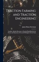 Traction Farming and Traction Engineering