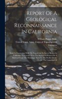 Report Of A Geological Reconnaissance In California