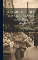 Year's Journey Through France and Part of Spain, 1777