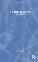 A History of Eastern Christianity