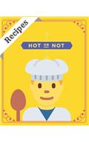 Recipes Hot Or Not