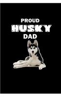 Proud Husky Dad: Notebook Journal Diary 110 Lined pages
