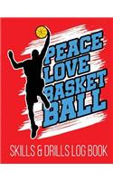 Peace Love Basketball Skills & Drills Log Book