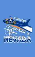 In The Mood To Vacation In Nevada