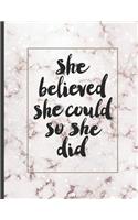 She Believed She Could So She Did