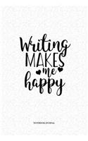 Writing Makes Me Happy