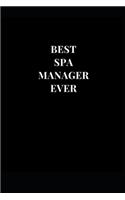 Best Spa Manager Ever: (Gift Notebooks)