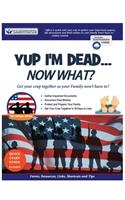 Yup I'm Dead...Now What? The Veteran Edition