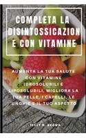 Completa La Disintossicazione Con Vitamine