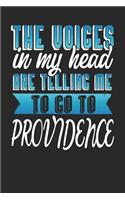 The Voices In My Head Are Telling Me To Go To Providence: Providence Notebook Providence Vacation Journal Handlettering Diary I Logbook 110 Journal Paper Pages Providence Buch 6 x 9