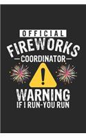 Official Fireworks Coordinator Warning If I Run-You Run