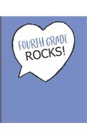 Fourth Grade Rocks!: Wide Ruled Line Paper Composition Notebook for College, School, Journaling, or Personal Use. A Back to School Must Have