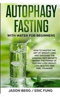 Autophagy Fasting With Water for Beginners