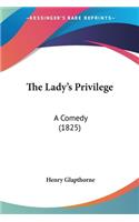 Lady's Privilege