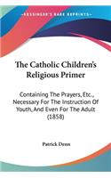 Catholic Children's Religious Primer