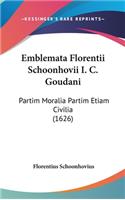 Emblemata Florentii Schoonhovii I. C. Goudani