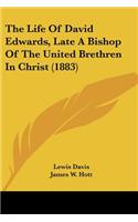 Life Of David Edwards, Late A Bishop Of The United Brethren In Christ (1883)