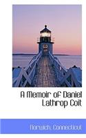 A Memoir of Daniel Lathrop Coit