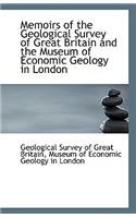 Memoirs of the Geological Survey of Great Britain and the Museum of Economic Geology in London: (English)