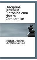 Disciplina Juvenilis Platonica Cum Nostra Comparatur
