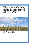 The Naval Crown, Ballads and Songs of the War