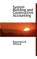 System Building and Constructive Accounting