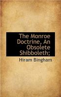 The Monroe Doctrine, an Obsolete Shibboleth;