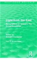 Light from the East: Being Letters on Gñanam, the Divine Knowledge