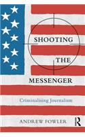 Shooting the Messenger