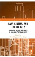 Law, Cinema, and the Ill City