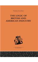 The Logic of British and American Industry