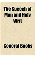 The Speech of Man and Holy Writ