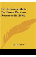 De Ciceronis Libris De Natura Deorum Recensendis (1894)